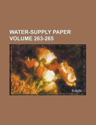 Book cover for Water-Supply Paper Volume 263-265