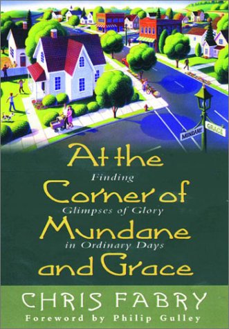 Book cover for At the Corner of Mundane and Grace