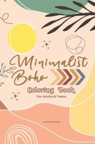 Cover of Minimalist Boho Coloring Book For Adults & Teens