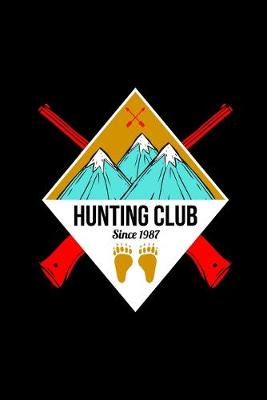 Book cover for Hunting Club Since 1987