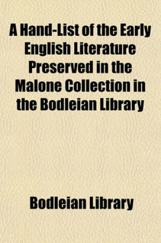 Cover of A Hand-List of the Early English Literature Preserved in the Malone Collection in the Bodleian Library