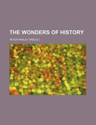 Book cover for The Wonders of History