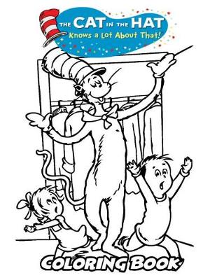 Book cover for The Cat in the Hat Knows a Lot About That! Coloring Book