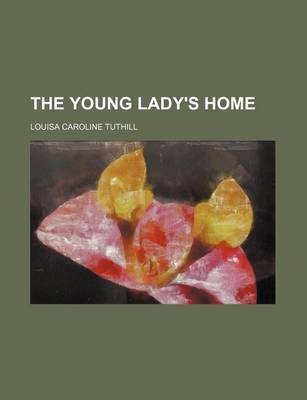 Book cover for The Young Lady's Home