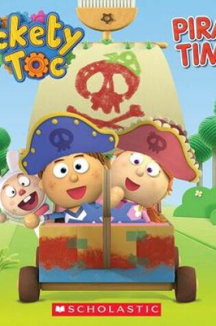 Cover of Tickety Toc: Pirate Time