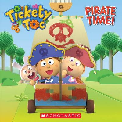 Book cover for Tickety Toc: Pirate Time