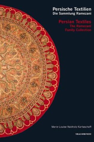 Cover of Persian Textiles. the Ramezani Family Collection, 1