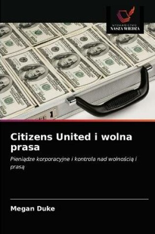 Cover of Citizens United i wolna prasa