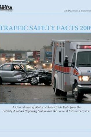 Cover of Traffic Safety Facts 2009