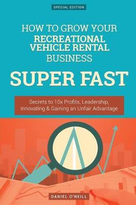 Book cover for How to Grow Your Recreational Vehicle Rental Business Super Fast