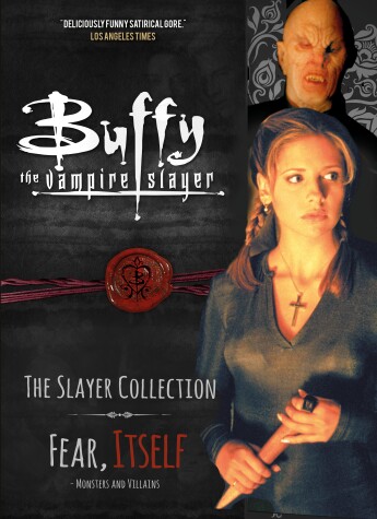 Book cover for Buffy the Vampire Slayer, The Slayer Collection Vol 2, Fear Itself - Monsters & Villains