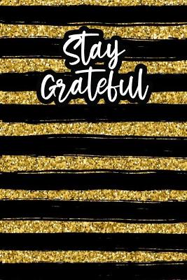 Book cover for Stay Grateful