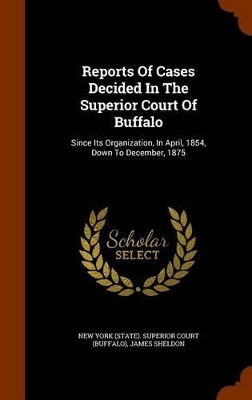 Book cover for Reports of Cases Decided in the Superior Court of Buffalo