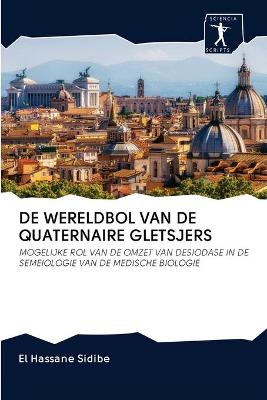 Book cover for de Wereldbol Van de Quaternaire Gletsjers