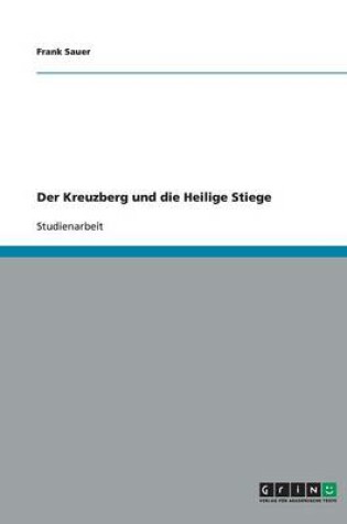 Cover of Der Kreuzberg und die Heilige Stiege