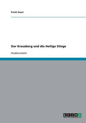 Book cover for Der Kreuzberg und die Heilige Stiege