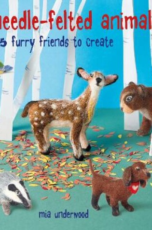 Cover of Needle-Felted Animals