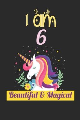 Book cover for Unicorn Journal I Am 4 Beautiful & Magical