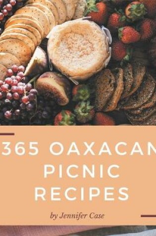 Cover of 365 Oaxacan Picnic Recipes