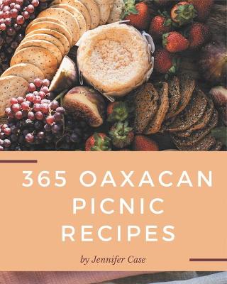 Book cover for 365 Oaxacan Picnic Recipes