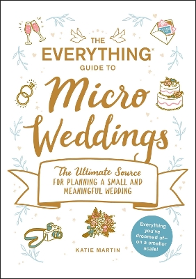 Cover of The Everything Guide to Micro Weddings