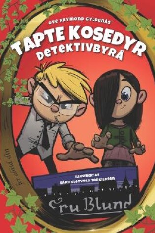 Cover of Tapte Kosedyr Detektivbyrå - Bok #1