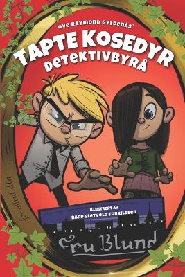 Cover of Tapte Kosedyr Detektivbyrå - Bok #1