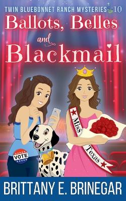 Book cover for Ballots, Belles, and Blackmail