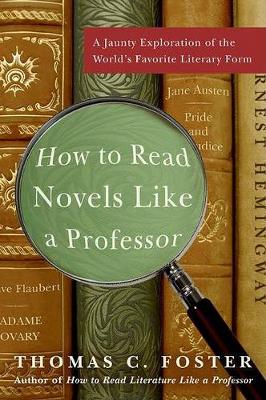 Book cover for How to Read Novels Like a Professor