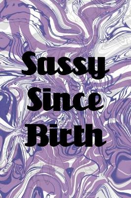 Book cover for Sassy Since Birth