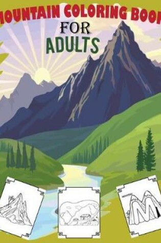 Cover of Mountain Coloring Books For Adults