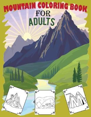 Book cover for Mountain Coloring Books For Adults