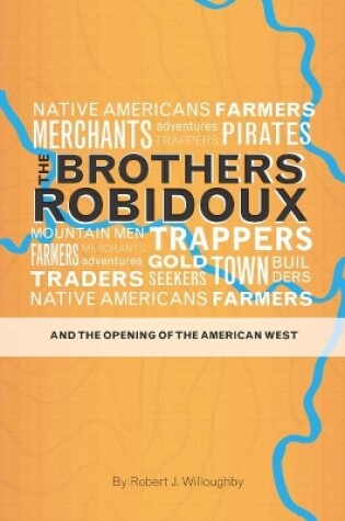 Cover of The Brothers Robidoux and the Opening of the American West