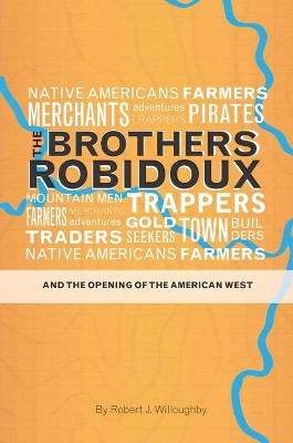 Book cover for The Brothers Robidoux and the Opening of the American West