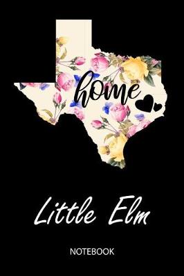 Book cover for Home - Little Elm - Notebook