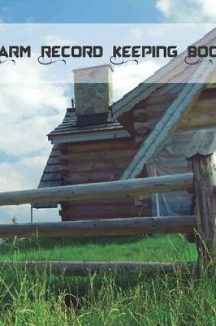 Cover of Farm Record Keeping Book