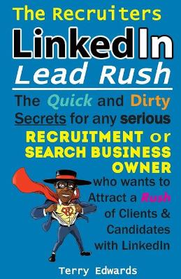 Book cover for The Recruiters LinkedIn Lead Rush