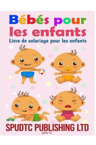 Cover of Bébés pour les enfants