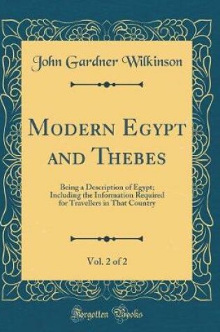 Cover of Modern Egypt and Thebes, Vol. 2 of 2