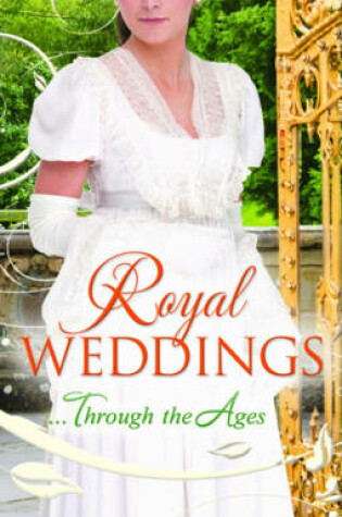 Cover of Royal Weddings...Through the Ages