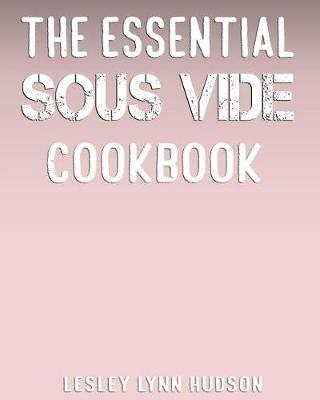 Cover of The Essential Sous Vide Cookbook