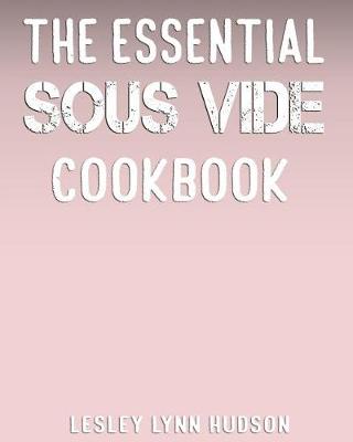 Book cover for The Essential Sous Vide Cookbook