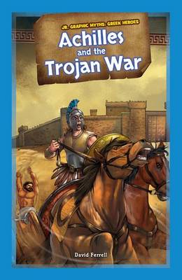 Cover of Achilles and the Trojan War