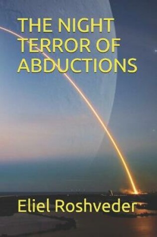 Cover of The Night Terror of Abductions