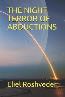 Book cover for The Night Terror of Abductions