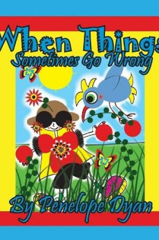 Cover of When Things Sometimes Go Wrong