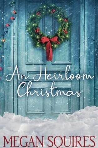 Cover of An Heirloom Christmas