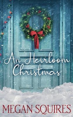 Book cover for An Heirloom Christmas