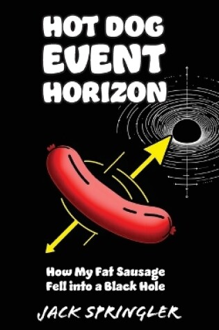 Cover of Hot Dog Event Horizon