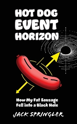 Book cover for Hot Dog Event Horizon